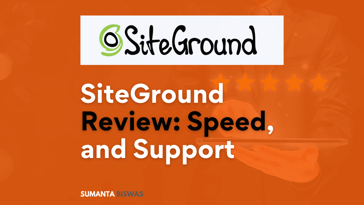 SiteGround Hosting: Features, Benefits, and Performance Reviewed